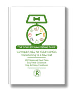 The Complete Raw Feeding Guide - Hard Copy Book